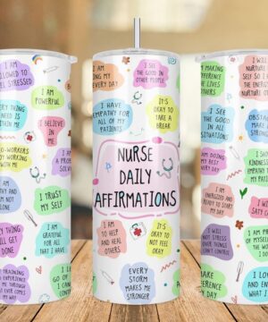 Best gift| nurse daily affirmations| tumbler gift for mom and wife - 30 oz