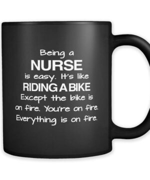 Funny quote about nurse| unique black gift mug for mom and wife - 15 oz