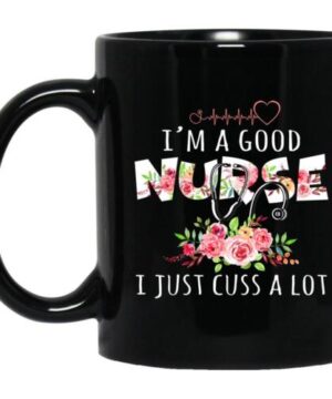 I’m a good nurse with floral| cute black mug gift for nurse - 15 oz