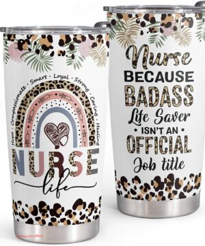 Nurse because badass life saver| tumber gift for nurse - 30 oz