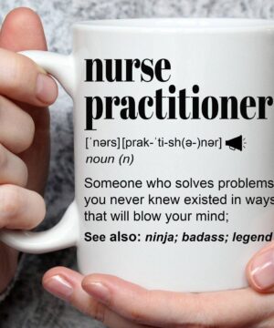 Nurse practitioner| unique gift mug for mom and wife - 15 oz