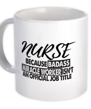 Nurse is miracle worker| best gift for mom and wife - 15 oz